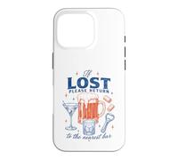 Funny Lost Return to The Nearest Bar Drinking If Humor Case for iPhone 16 Pro