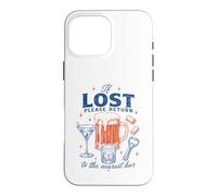 Funny Lost Return to The Nearest Bar Drinking If Humor Case for iPhone 16 Pro Max