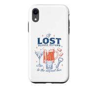 Funny Lost Return to The Nearest Bar Drinking If Humor Case for iPhone XR