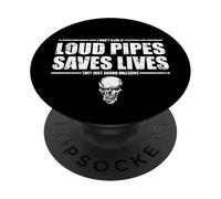 Funny Loud Pipes Saves Lives Biker Humor PopSockets Adhesive PopGrip