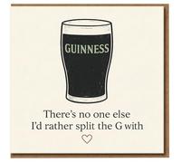 Funny Love Card - Pint of Stout Pun: 'There's No One Else I'd Rather Split the G With' - Romantic Beer Greeting Card for Valentine's or Anniversary, Partner, Boyfriend or Girlfriend - Blank Inside
