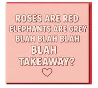 Funny Love Card - Roses Are Red Elephants Are Grey Blah Blah Takeaway? - Anniversary or Valentine’s Day Card - Pink Heart Design