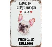 Funny Love Is Being Owned By A French Bulldog Metal Tin Sign Novelty and Fun Home Bathroom Patio Bar Poster Decorative Tin Sign Man Cave 8x12 Inch
