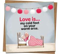 Funny Love Is Greeting Card - “My Cold Feet on Your Warm Arse” - 145mm x 145mm - Humorous Anniversary/Valentine’s Card for Him or Her - Blank Inside - Kraft Envelope Included