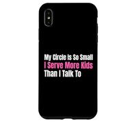 Funny Lunch Lady My Circle Is So Small I Serve More Kids Case for iPhone XS Max
