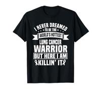 Funny Lung Cancer Warrior Saying Wear White Ribbon T-Shirt