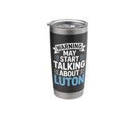 Funny Luton Warning May Start Talking About Luton Stainless Steel Insulated Tumbler