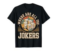 Funny Mahjong Shirts Where are All The Jokers T-Shirt