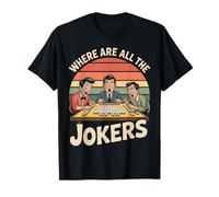 Funny Mahjong Shirts Where are All The Jokers T-Shirt