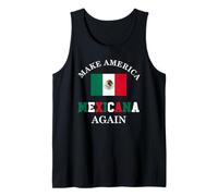 Funny Make America Mexicana Again Since 1607 Mexican Flag Tank Top