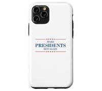 Funny Make Presidents Hot Again Case for iPhone 11 Pro