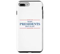 Funny Make Presidents Hot Again Case for iPhone 7 Plus/8 Plus