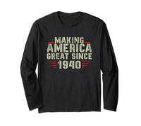 Funny Making America Great Since 1940 Design, 82nd Birthday Long Sleeve T-Shirt