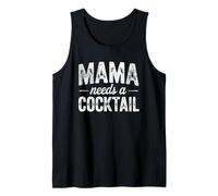Funny Mama Needs A Cocktail Vacation Style Tank Top