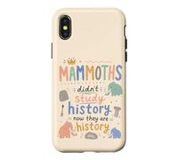 Funny Mammoth Paleontology Pun Prehistoric History Teacher Case for iPhone X/XS