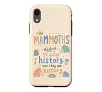 Funny Mammoth Paleontology Pun Prehistoric History Teacher Case for iPhone XR