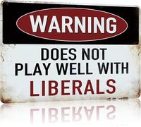 Funny Man Cave Decor Vintage Sarcasm Metal Tin Signs for Home Bar Wall Decor Gifts 12 X 8 Inches Outdoor & Indoor Warning Does Not Play Well with Liberals