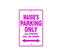 Funny Man Cave Garage Decor Maisie'S Parking Only All Others Will Be Towed Safety Warning Businesscommercial Aluminum Funny Vintage Metal Sign Poster 8X12 Inches