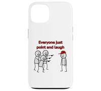 Funny Man Wearing Red Hat Everyone Just Point And Laugh Case for iPhone 13