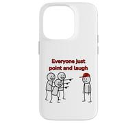 Funny Man Wearing Red Hat Everyone Just Point And Laugh Case for iPhone 14 Pro