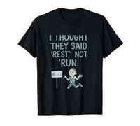 Funny Marathon novelty I Thought They Said Rest Not Run T-Shirt