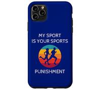 Funny Marathon Runner Run Sport Is Your Sports Punishment Case for iPhone 11 Pro Max