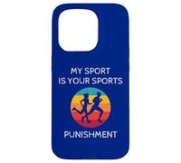 Funny Marathon Runner Run Sport Is Your Sports Punishment Case for iPhone 15 Pro