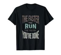 Funny Marathon The Faster You Run the Faster You're Done Value Graphic T-Shirt