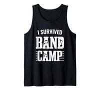 Funny Marching Band Gifts - I Survived Band Camp Tank Top
