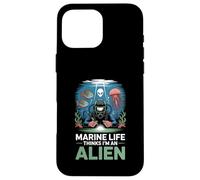 Funny Marine Life Thinks I’m An Alien Underwater Welder Case for iPhone 16 Pro Max