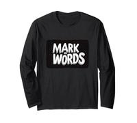 Funny Mark my Words Speech for Logo Lovers Long Sleeve T-Shirt