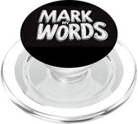 Funny Mark my Words Speech for Logo Lovers PopSockets PopGrip for MagSafe