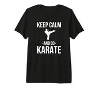Funny Martial Arts - Keep Calm and Do Karate Premium T-Shirt