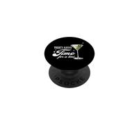 Funny Martini Cocktail Lover There's Always Time For A Tini PopSockets Adhesive PopGrip