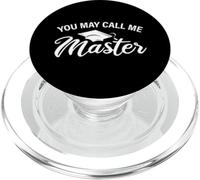 Funny Master's Degree Graduation "You May Call Me Master" PopSockets PopGrip for MagSafe