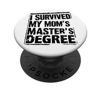 Funny Masters Graduation Saying For Mom PopSockets Adhesive PopGrip