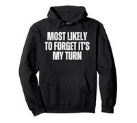 Funny Matching Golf Most Likely to Forget It’s My Turn Pullover Hoodie
