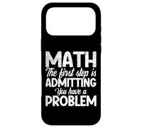 Funny Math First Step Admitting You Have a Problem Teacher Case for iPhone 17 Pro Max