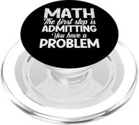 Funny Math First Step Admitting You Have a Problem Teacher PopSockets PopGrip for MagSafe