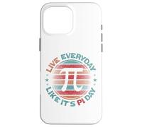 Funny Math Geek Pi Day Live Everyday Like It's Pi Day Case for iPhone 16 Pro Max