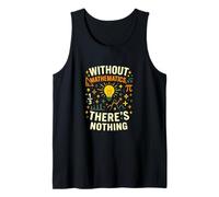 Funny Math Graphic Without Mathematics Nerd Quote Tank Top