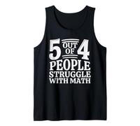 Funny Math Joke 5 Out of 4 People Struggle with Math Humor Tank Top