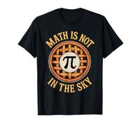 Funny Math Maths Pie Pi in The Sky Joke Teachers Students T-Shirt