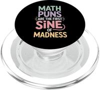 Funny Math Pun - First Sine of Madness - Teacher & Student PopSockets PopGrip for MagSafe