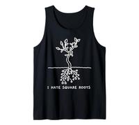 Funny Math Pun I Hate Square Roots Mathematics Professor Tank Top