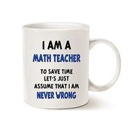 Funny Math Teacher Assume I Am Never Wrong Coffee Mug, Teachers' Day Gifts for Teacher Porcelain Cup, Novelty Gift Ideas for Christmas, Birthday - Ceramic Coffee Cup for Men, Women, Friends