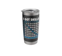 Funny Math Teacher Class I Got Skills They're Multiplying Stainless Steel Insulated Tumbler
