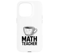 Funny MATH TEACHER Coffee Cup Algebra Calculus Case for iPhone 15 Pro