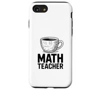 Funny MATH TEACHER Coffee Cup Algebra Calculus Case for iPhone SE (2020) / 7/8