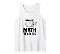 Funny Math Teacher Coffee Cup Algebra Calculus Tank Top
